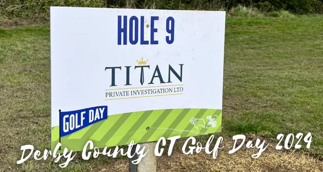 Derby County Community Trust Golf Day Hole 9 Sponsor | Titan Investigations