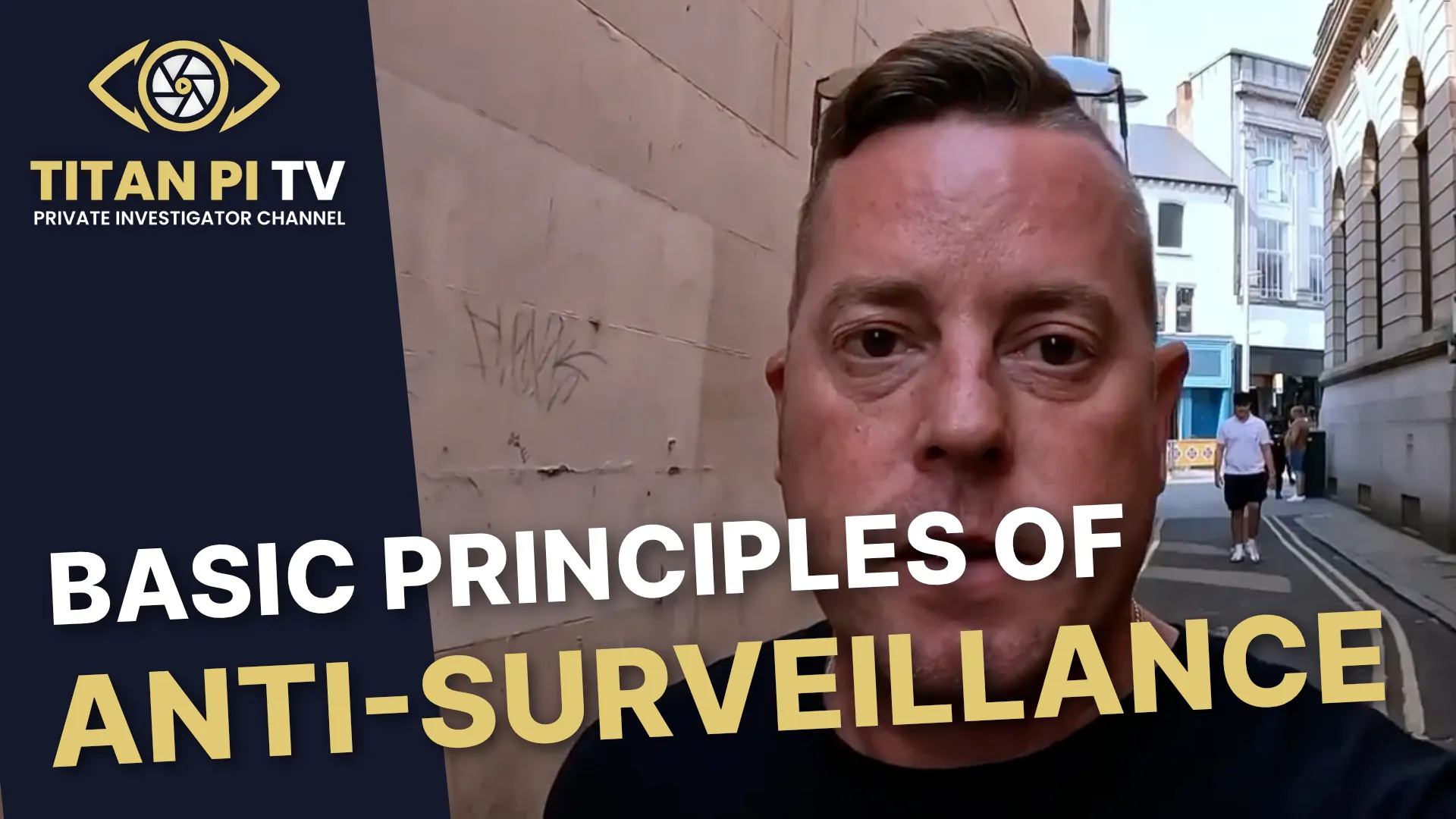 Basic Principles Of Anti-surveillance Episode 68 | Titan PI TV