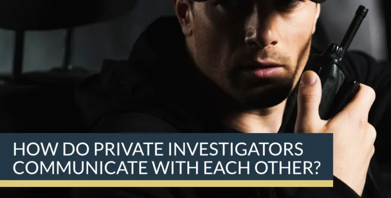 How do private investigators communicate with each other? Part 1 | Titan Investigations