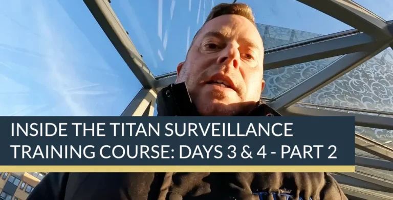 Inside the Titan Surveillance Training Course: Days 3 & 4 - Part 2. | Titan Investigations