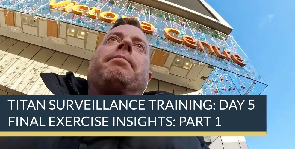 Titan Surveillance Training: Day 5 Final Exercise Insights: Part 1 | Titan Investigations