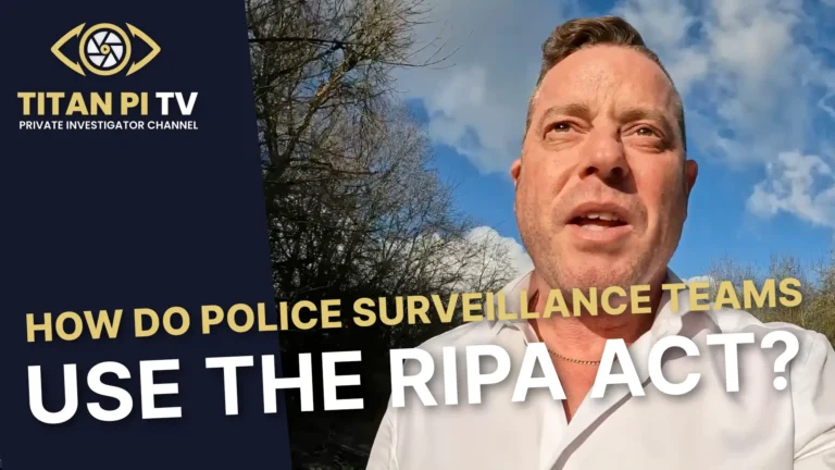 How Do Police Surveillance Teams Use the RIPA Act? Episode 93 | Titan PI TV